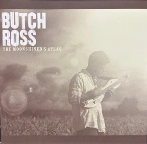 Butch Ross - The Moonshiner's Atlas (CD 2005) - Picture 1 of 2