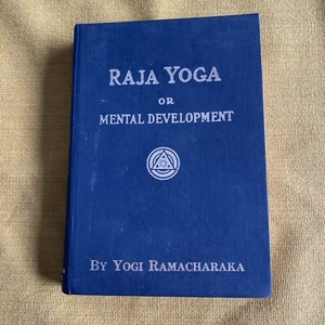Raja Yoga or Mental Development by Ramacharaka Yogi~Yogi Publications 1934 - Picture 1 of 16