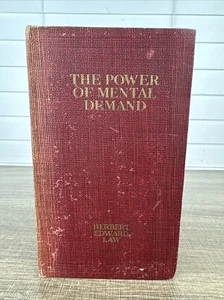 THE POWER OF MENTAL DEMAND: By Herbert Edward Law - SF REAL ESTATE MAGNATE 1916 - Picture 1 of 13