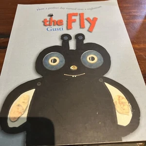 THE FLY: HOW A PERFECT DAY CAN TURN INTO A NIGHTMARE By Gusti & Gusti As New - Picture 1 of 2