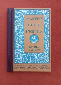 McGuffey’s Eclectic Reader Revised Edition 1909 Buch - Bild 1 von 6