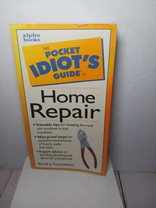Pocket Idiot's Guides: The Pocket Idiot's Guide to Home Repair - Picture 1 of 6