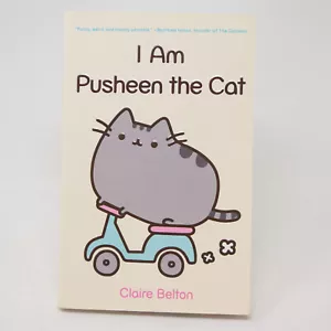 I Am Pusheen the Cat Claire Belton Paperback Illustrated Whimsical Kitty Pets - Foto 1 di 17