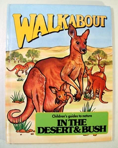1983 Walkabout, Children's Guides To Nature In The Desert & Bush HB Book - Picture 1 of 6