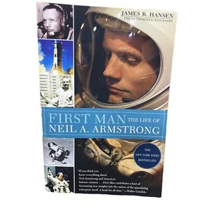 First Man: The Life of Neil A. Armstrong by Hansen, James R. Published 2005 - Bild 1 von 5