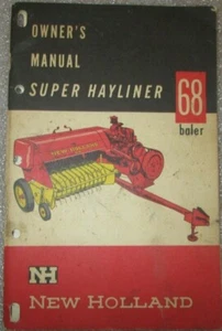 NH - NEW HOLLAND SUPER HAYLINER 68 BALER Owner`s Manual Book Factory Original - Picture 1 of 4