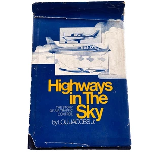 Highways In The Sky Book Air Traffic Control Story Lou Jacobs 1st Printing 1975 - Picture 1 of 18
