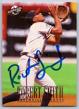 1996 Fleer Excel #133 Robert Smith SIGNED   Greenville Braves
