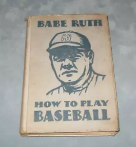 Babe Ruth - How to Play Baseball - 1931 Edition - Hardcover - Picture 1 of 11