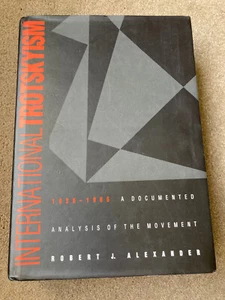 International Trotskyism, 1929-1985: Documented Analysis by Robert J. Alexander - Picture 1 of 10