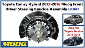Toyota Camry Hybrid 2012-2016 Moog Front Driver Steering Knuckle Assembly LK047 - Picture 1 of 11