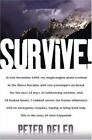 Überlebe! : Mein Kampf ums Leben in den hohen Sierras von Peter DeLeo (2005, Hardcover
