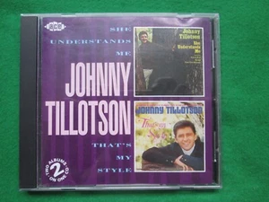 JOHNNY TILLOTSON - SHE UNDERSTANDS ME - THAT'S MY STYLE - 1992 ACE RECORDS - CD - Picture 1 of 2