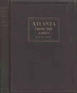 Ivan Allen / Atlanta From the Ashes Signed 1st Edition 1928 Atlanta - Imagen 1 de 2