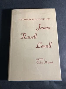 Music History: Uncollected Poems of James Russell Lowell - 1950s Hardcover / HMS - Picture 1 of 12