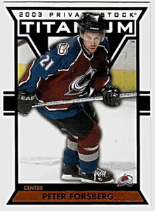 2002-03 tarjeta de hockey Peter Forsberg Colorado Avalancha Titanium #24 - Imagen 1 de 1