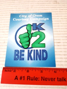 Vintage City Of Orem Courtesy Campaign Ok To Be Kind Card Bookmark - Picture 1 of 4
