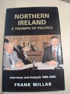 Northern Ireland: A Triumph of Politics: Interviews & Analysis,1988-2008 Millar - Bild 1 von 1