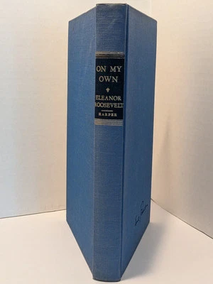 Rare Eleanor Roosevelt ON MY OWN 1958 First Edition SIGNED Advance Presentation - Image 1 of 4