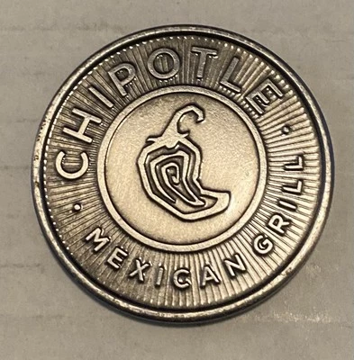 2010 Metal CHIPOTLE Mexican Grill COIN/TOKEN  RARE Good For One Burrito - Image 1 of 2