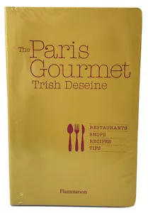 New! Cook Book - The Paris Gourmet: Restaurants, Shops, Recipes by Trish Deseine - Picture 1 of 5