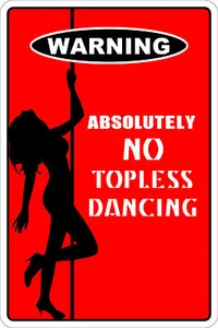 *Aluminum* Warning Absolutely No Topless Dancing 8"x12" Metal Novelty Sign NS169 - Picture 1 of 1