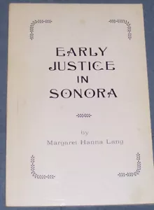 signiert FRÜHE JUSTIZ IN SONORA Margaret Hanna Lang 1963 Taschenbuch CA Geschichte - Bild 1 von 4