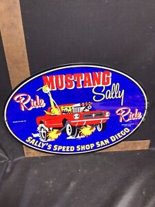 MUSTANG SALLY'S SPEED SHOP VINTAGE PORCELAIN GAS OIL SIGN