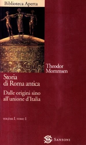 Storia di Roma antica  - Theodor Mommsen (Sansoni) [2001] - Immagine 1 di 1