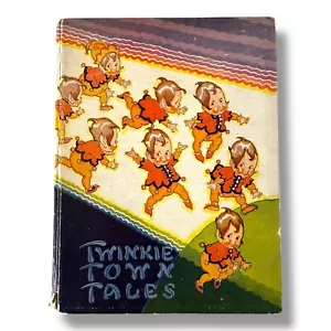 1932 Twinkie Town Tales Book Origin of the Twinkies Vintage Children's Poems - Imagen 1 de 19