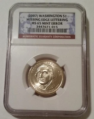 NGC 2007 Washington Presidential Dollar Error Missing Edge Lettering MS65 (B) - Image 1 of 2