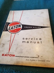 1963 Eaton Truck Axle Service Manual Repair Shop Guide - Imagen 1 de 3