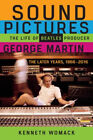 Sound Pictures  The Life Of Beatles Producer George Martin The