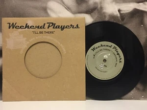 WEEKEND PLAYERS - I'LL BE THERE - PROMO 7" 45 GIRI 2002 UK MULTIPLY 7MULTY85P - Foto 1 di 4