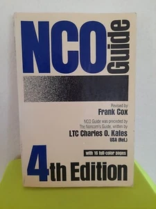 Nco Guide: 4th Edition by LTC Charles O.Kate, Revisted by Frank Cox--VGC! - Picture 1 of 3