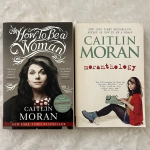 Lot of 2 Paperback Books: How to Be a Woman & Moranthology by Caitlin Moran - Picture 1 of 6