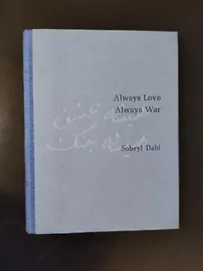 Always Love Always War by Soheyl Dahi 2011 Signed Limited First Edition 1/26 - Picture 1 of 6