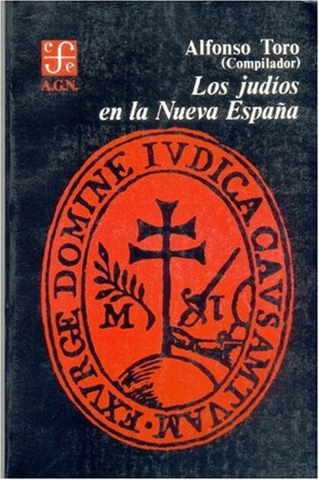 Los judíos en la Nueva España : documentos del siglo XVI correspondientes al ... - Image 1 of 1