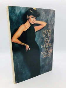 How to Be a Top Model - Naomi Sims SIGNED 1979 1st Edition 1st Printing HC DJ - Picture 1 of 18