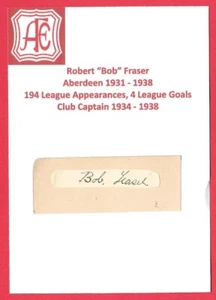 BOB FRASER ABERDEEN FC 1931-1938 EX ALBION ROVERS RARE ORIGINAL AUTOGRAPH - Picture 1 of 2