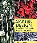 Garten- Design mit Pflanzenformen und -strukturen v... | Buch | Zustand sehr gut