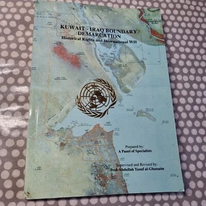 Kuwait - Iraq Boundary Demarcation 1994. Historical Rights & International Will. - Picture 1 of 11