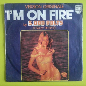 5000 Volt ‎– I'M On Fire Label:Philips ‎– 6006 464 Format: Vinyl, 7 ", 45 RPM - Bild 1 von 3
