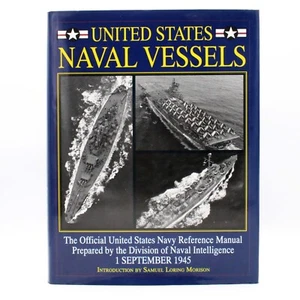 United States Naval Vessels: The Official United States Navy Reference Manual HC - Picture 1 of 11