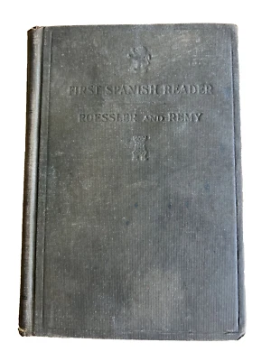 A First Spanish Reader Roessler Remy Language Study  Hardcover Antique/1916 - Image 1 of 4