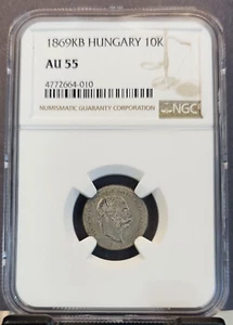 1869 HUNGARY 10 KRAJCZAR 10K FRANZ JOSEPH I NGC AU 55 NICE COIN - Picture 1 of 3