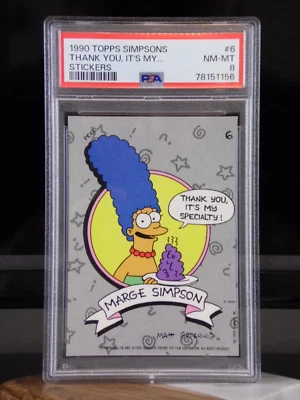 1990 TOPPS THE SIMPSONS STICKERS MARGE THANK YOU ITS MY SPECIALTY #6 PSA 8 NM-MT - Image 1 of 3