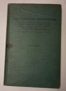 The Compleat Pediatrician, 4th edition, Wilburt Davison (1943) - Foto 1 di 12