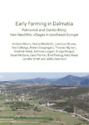 Marko Mendusic Andrew Moore Early Farming In Dalmatia (Poche)