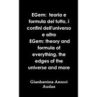 Egem: Teoria E Formula Del Tutto, I Confini Dell'univer - Paperback New Gianluca
